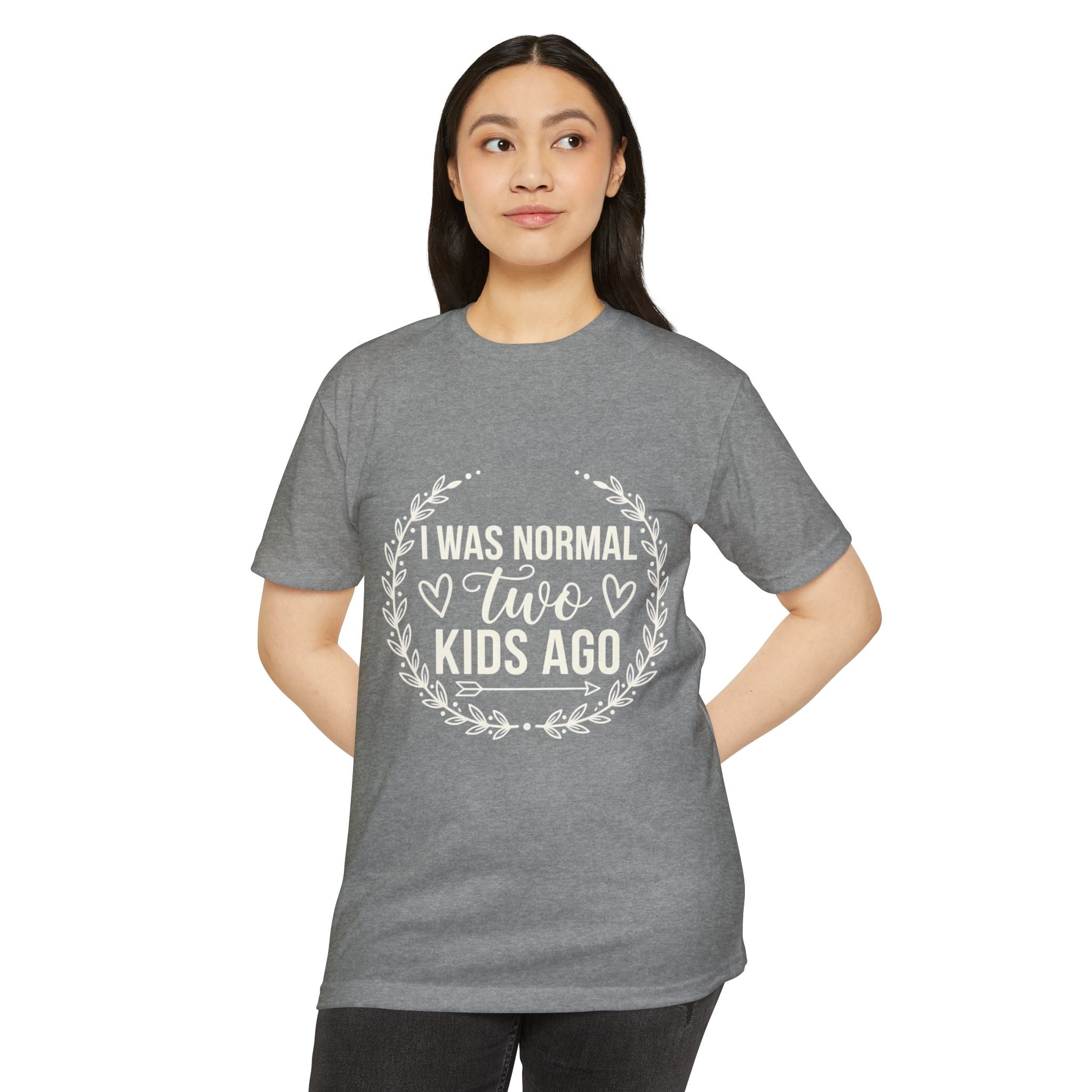 I Was Normal Two Kids Ago T-Shirt