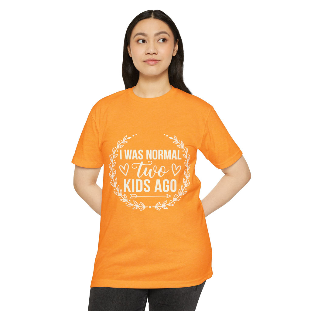 I Was Normal Two Kids Ago T-Shirt