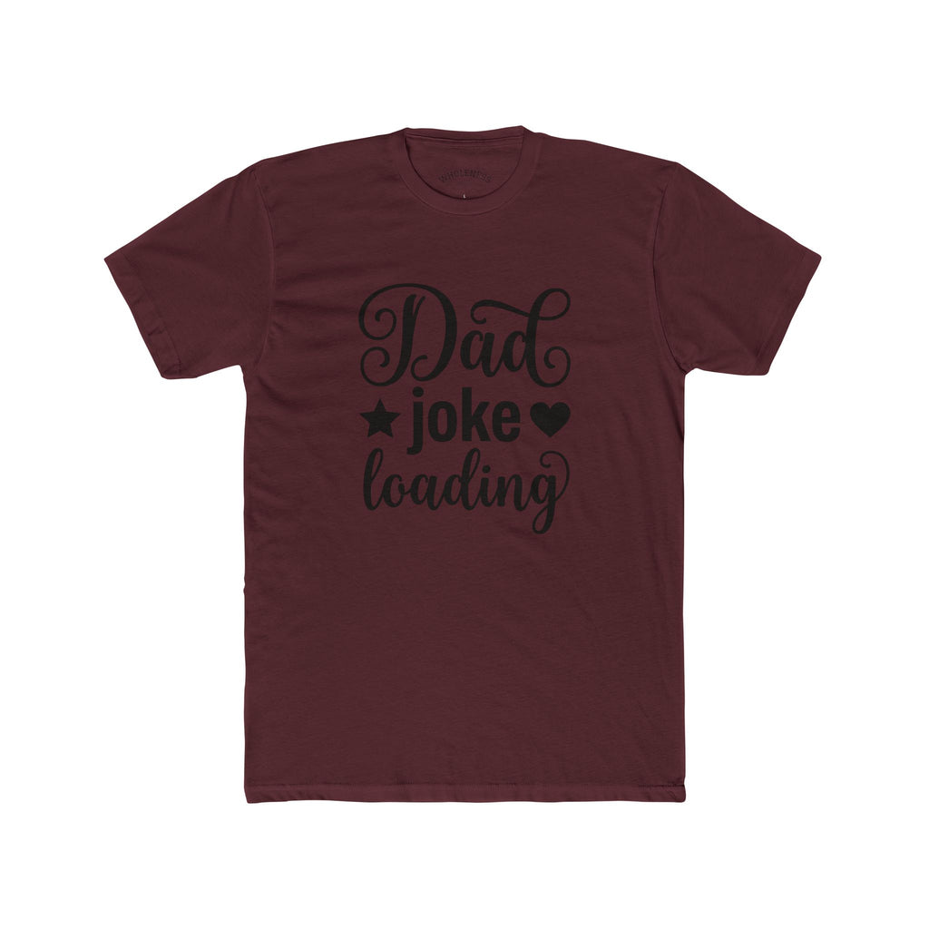 Dad Joke Loading T‑Shirt – Funny Father’s Day Tee