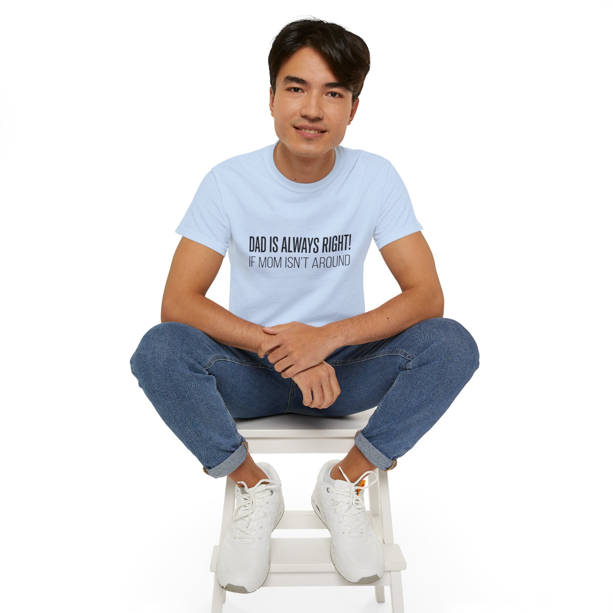 Dad Is Always Right Tee — Funny Father’s Day Cotton T‑Shirt