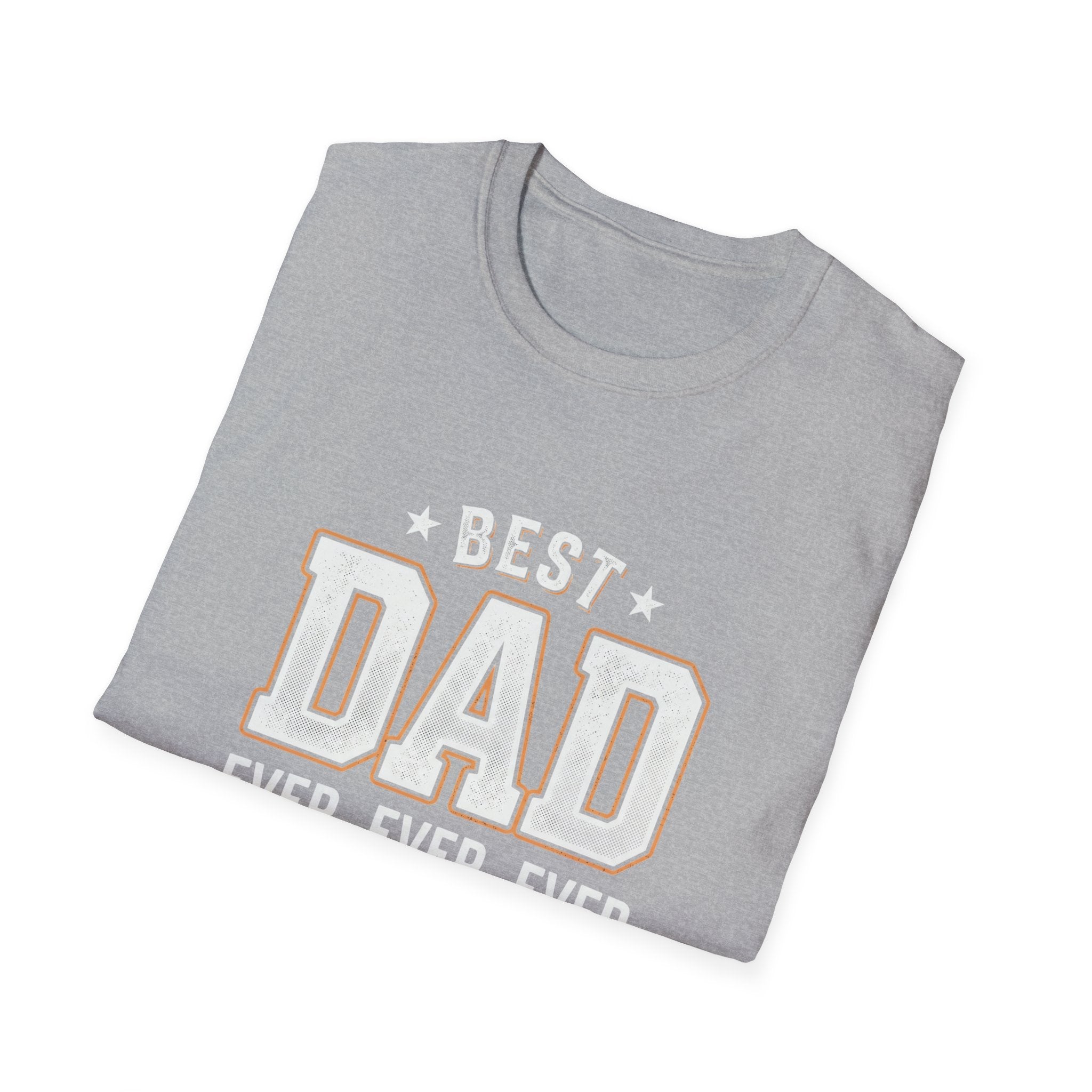 Best Dad Ever T-Shirt