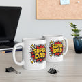 Super Dad Ceramic Mug